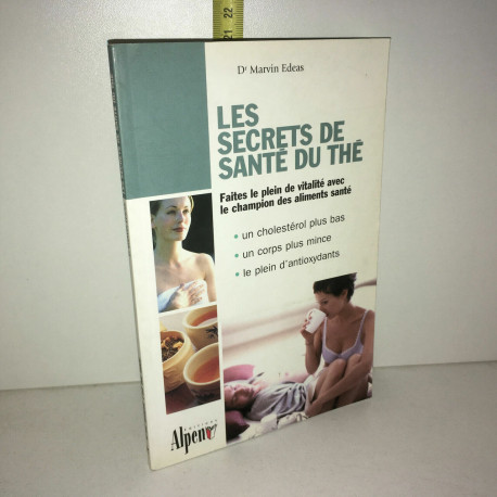 Les secrets de santé du thé de Marvin Edeas
