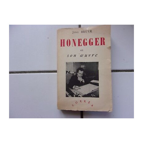 ARTHUR HONEGGER ET SON OEUVRE dédicacé