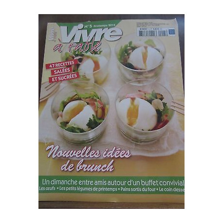 Vivre à table n5 printemps Nouvelles idées de brunch