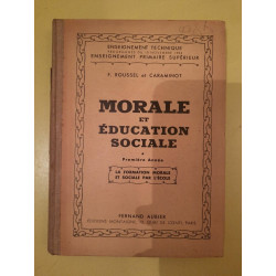f Roussel et Caraminot Morale et éducation sociale Fernand aubier