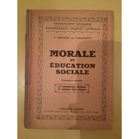f Roussel et Caraminot Morale et éducation sociale Fernand aubier