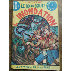 Le roi des scouts n22 L'inondation - Jean de la hire a