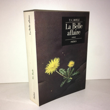 t Coraghessan Boyle LA BELLE AFFAIRE Roman