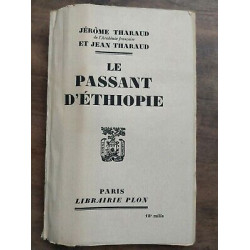Jérôme Tharaud et Jean Tharaud Le passant d'éthiopie