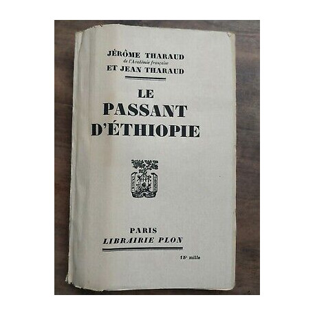 Jérôme Tharaud et Jean Tharaud Le passant d'éthiopie
