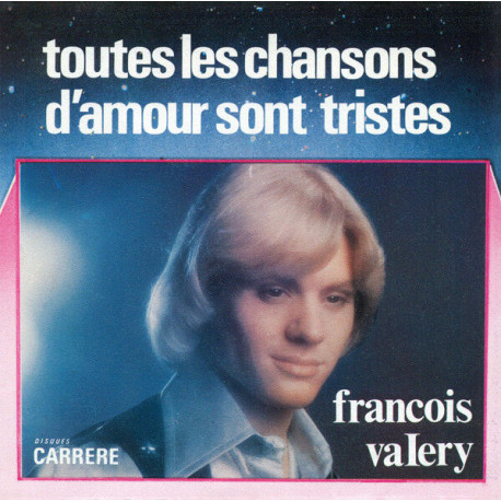 Toutes Les Chansons D'amour Sont Tristes
