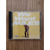 We Want Miles