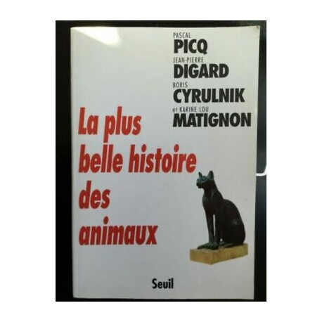 P. Picq J.P. Digard B.Cyrulnic et K. Matignon La plus belle Hi