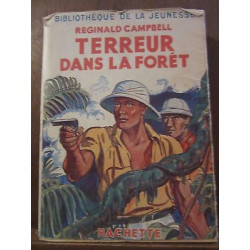 Reginald campbell Terreur dans la forêt Hachette Bibliothèque de...