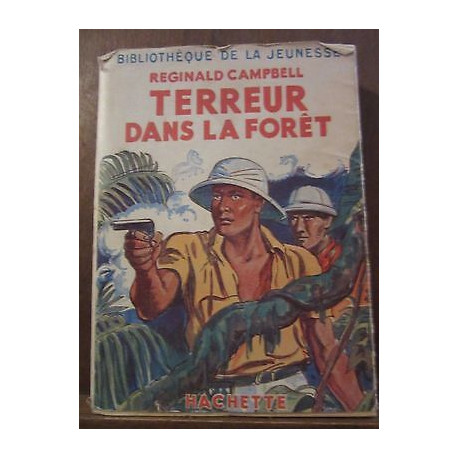 Reginald campbell Terreur dans la forêt Hachette Bibliothèque de...