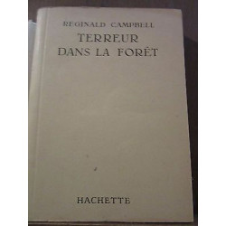 Reginald campbell Terreur dans la forêt Hachette Bibliothèque de...
