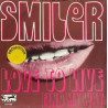 Smiler LOVE TO LIVE FIND MY WAY