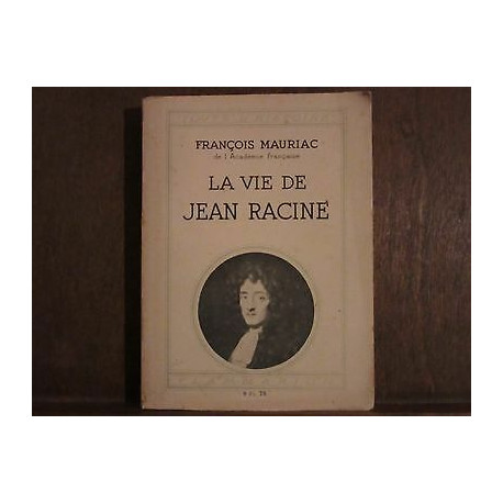 LA VIE DE JEAN RACIN