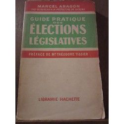 Marcel aragon Guide pratique des élections législatives Librairie...