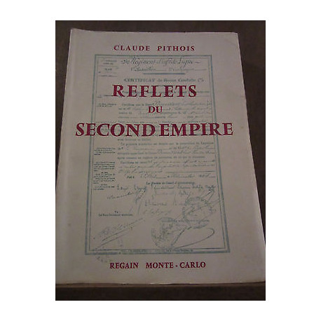Claude pithois Reflets du Second empire avec un envoi de l'auteur...