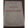 Claude pithois Reflets du Second empire avec un envoi de l'auteur...