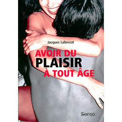 AVOIR DU PLAISIR A TOUT AGE