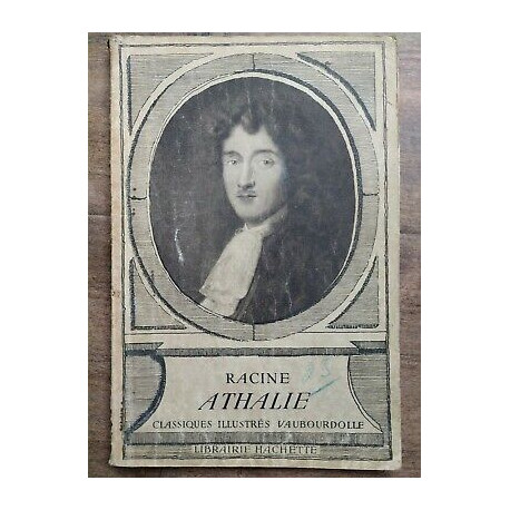 Classiques illustres Vaubourdolle Racine Athalie Librairie hachette