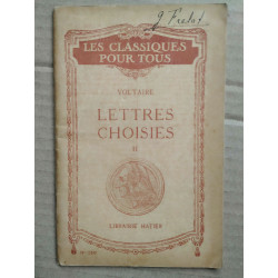 Voltaire - Lettres choisies II - Les classiques pour tous