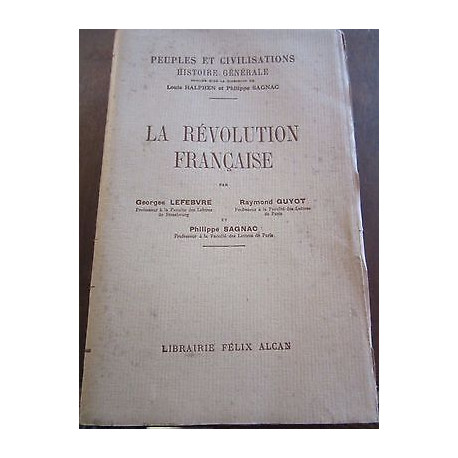 lefebvre Guyot sagnac La Révolution française Librairie Félix Alcan