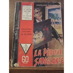 joseph louis sanciaume La Preuve sanglante Les Editions du puits pelu