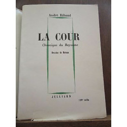 André ribaud La cour chronique d'un royaume dessins de moisan