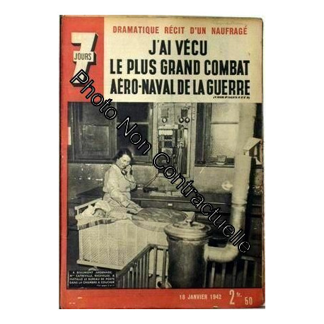7 Jours N° 63 Du 18/01/1942 - Dramatique Recit D'un Naufrage. J'ai...