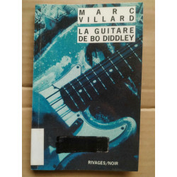 Marc Villard La guitare de Bo diddley