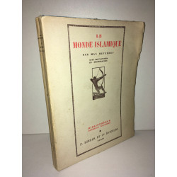 Max Meyerhof LE MONDE ISLAMIQUE
