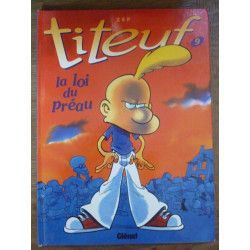 TITEUF n9 LA LOI DU préau ZEP Glénat