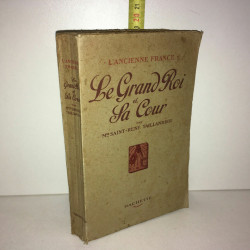saint rené Taillandier LE GRAND ROI ET LA COUR