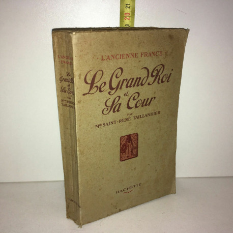 saint rené Taillandier LE GRAND ROI ET LA COUR