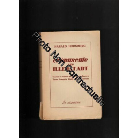 Harald Hornborg. Crépuscule sur Illerstadt : Traduit du suédois... Harald Hornborg. Crépuscule sur Illerstadt : Traduit du suédois...