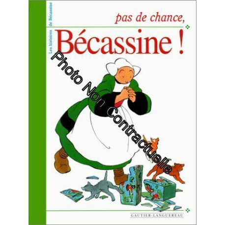 Pas de chance Bécassine