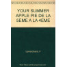 Anglais 5e-4e Your summer Apple Pie