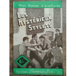 Mon Roman d'aventures Les mystérieux stylets - Florent manuel