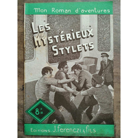 Mon Roman d'aventures Les mystérieux stylets - Florent manuel