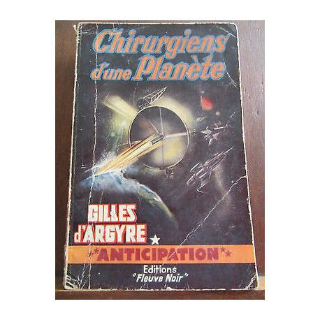 Gilles d'argyre Chirurgiens d'une planète Anticipation n165