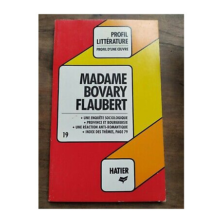 Profil Littérature Profil d'une oeuvre Flaubert Madame Bovary hatier