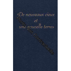De Nouveaux Cieux Et Une Nouvelle Terre