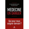 Médecine en danger