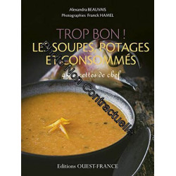 Trop bon les soupes potages et consommés