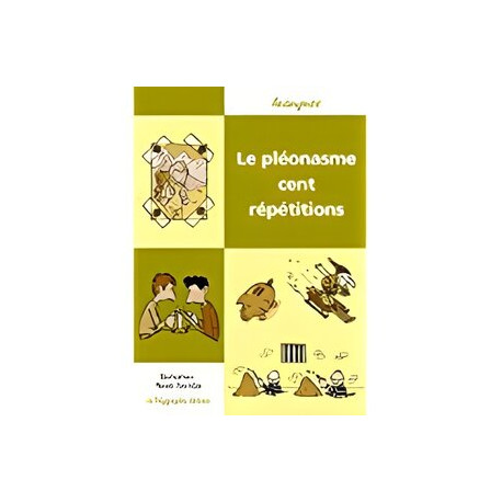 Pleonasme cent repetitions Pleonasme cent repetitions