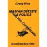 MAMAN DETESTE LA POLICE