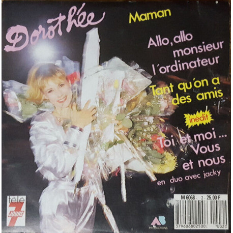 Maman / Allo Allo Monsieur L'Ordinateur / Tant Qu'on A Des Amis /...