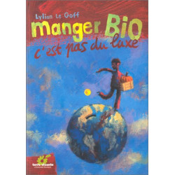 Manger bio c'est pas du luxe