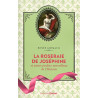 La Roseraie de Joséphine et autres jardins merveilleux de l'Histoire La Roseraie de Joséphine et autres jardins merveilleux de l'Histoire
