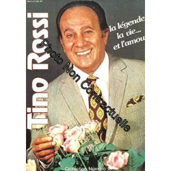 Tino rossi. la legende la vie... et l'amour