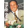 Tino rossi. la legende la vie... et l'amour