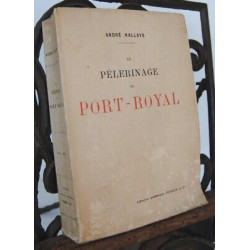 EN FLANANT A TRAVERS LA FRANCE Bourgogne Autour Paris Port-Royal